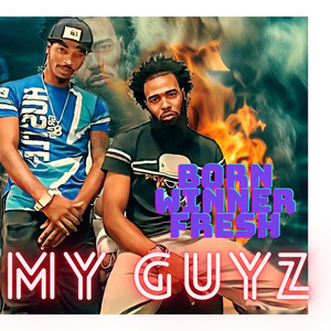 My Guyz by Born Winner Fresh