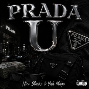 Prada U by Yuh Mayo, Nicc Stackz