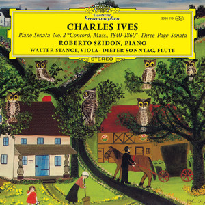 Ives: Piano Sonata No. 2 'Concord, Mass., 1840–1860'; Three-page
