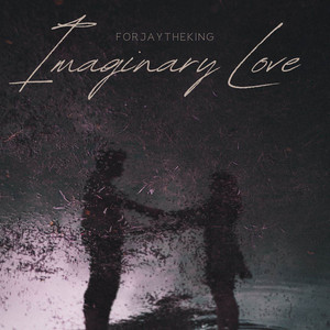Imaginary love by ForjayTheKing