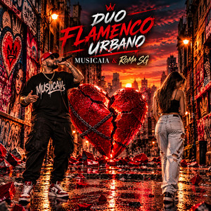 Ella ya no cree en el amor / Flamenco urbano by Musiicaia, RoMa SG