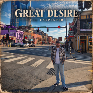 Great Desire by The Carpenter