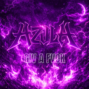 GIV A FVCK by AZULA