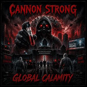 Global Calamity by Cannon Strong
