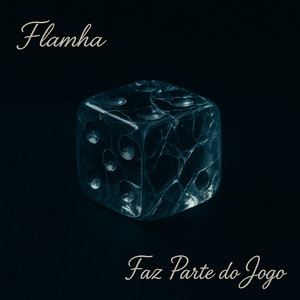 Faz Parte do Jogo by Flamha