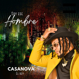 Soy Ese Hombre by Casanova el rey
