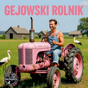 GEJOWSKI ROLNIK by AMENIMEN