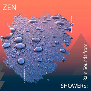 zZz Zen Showers: Rain Sounds from the Mountains zZz album