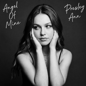 Angel of Mine by Presley Ann
