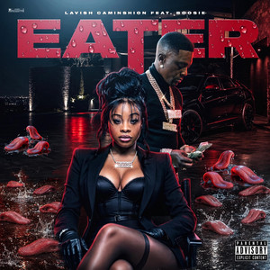 EATER by Lavish Caminshion, Boosie Badazz