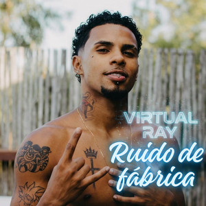 Ruido de fabrica by Virtual ray