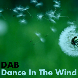 Dance in the Wind by Dab