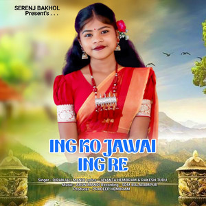 Ing Ko Jawai Ing Re
