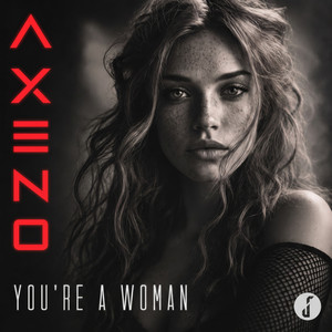 You're a Woman by AXENO