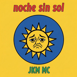 noche sin sol by JKM MC