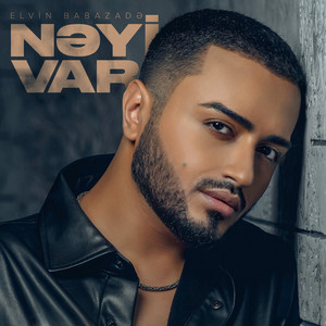 Nəyi Var by Elvin Babazadə