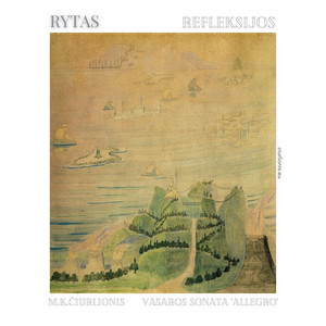 Refleksijos: M. K. Čiurlionis. Sonata IV 