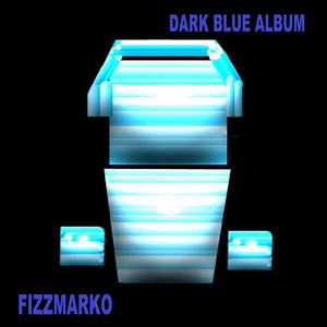 fizzmarko — Dark Blue Album