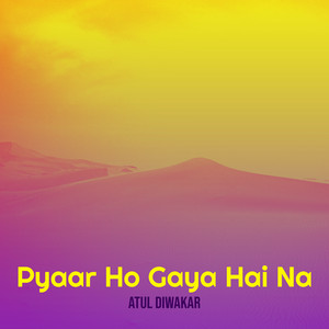 Pyaar Ho Gaya Hai Na