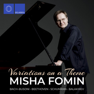 Variations on a Theme: Bach-Busoni, Beethoven, Schumann, Balakirev album