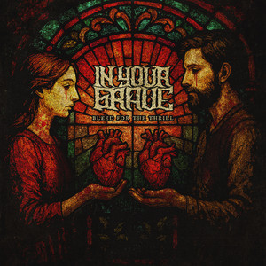Bleed for the Thrill by In Your Grave