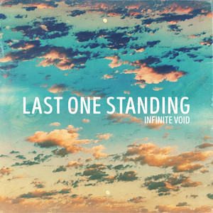 Last One Standing - Infinite void