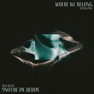 Where We Belong by Iota Psi