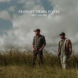 Moving On by Freight Train Foxes