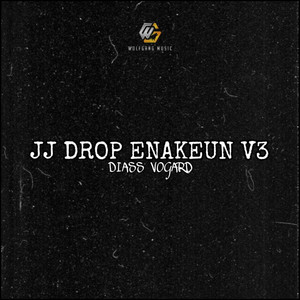 JJ DROP ENAKEUN V3 by DIASS VOGARD