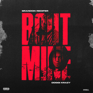 Bout Mine by Brandon Redifer, Doggi Krazy