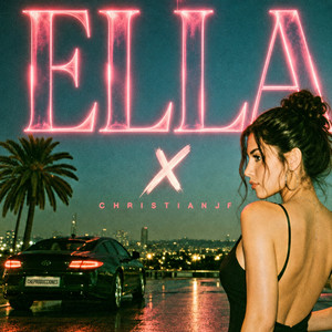 Ella by Christian JF, Che Producciones