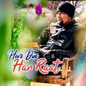 Har Din Har Raat by Christian Sansar, Samir Tiruwa