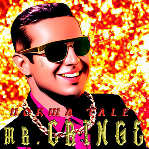 Mr. Cringe