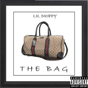 Lil Drippy - The Bag