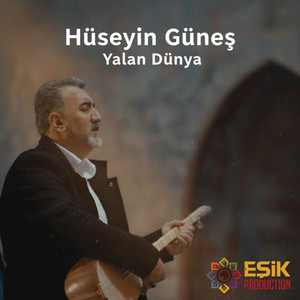Hüseyin Günes - Yalan Dünya