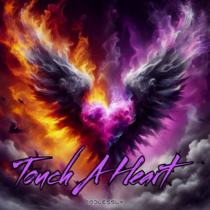 Touch A Heart by Endlessly