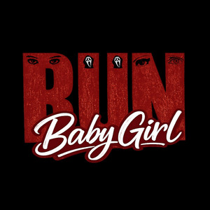 RUN, Baby Girl by Drayce Music