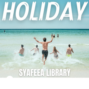 syafeea library - Holiday