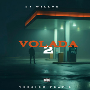 VOLADA (TRAP 2) by Dj Willye