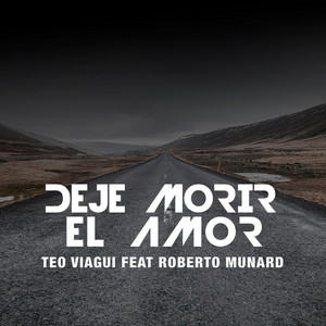 Deje Morir el Amor (feat. Roberto Munard)