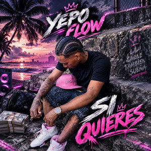 Si Quieres by Yepo Flow
