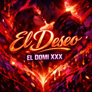 El Deseo by El Domi Xxx