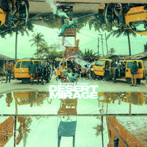 Desert Mirage by Underground Business