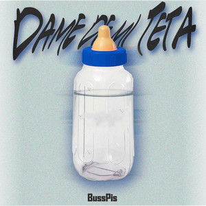 Dame Mi Teta by BussPis