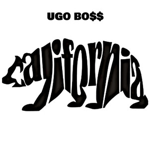 California by UGO BO$$