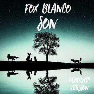Son - Acoustic Version by Fox Blanco