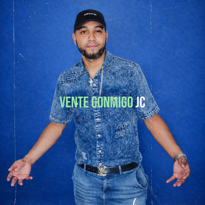 Vente Conmigo by JC