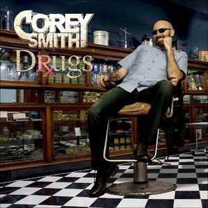 Drugs by Corey Smith