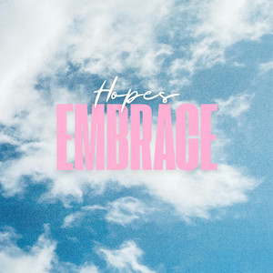 Hope's Embrace