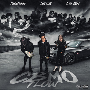 CBMO Flow by Luh Kova, Cmoe Stacks, Draco Dinero